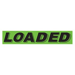 Loaded windshield sign for auto dealers