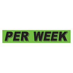 Per Week windshield sign
